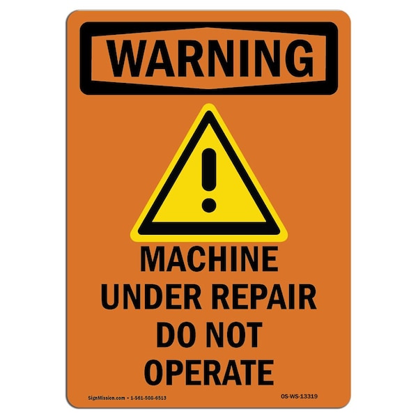 OSHA WARNING Sign, Machine Under Repair W/ Symbol, 10in X 7in Aluminum, 7" W, 10" H, Portrait